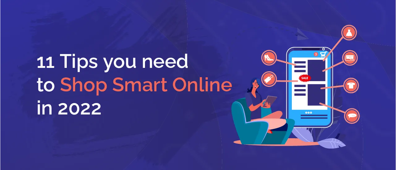 11 Tips you need to Shop Smart Online in 2022