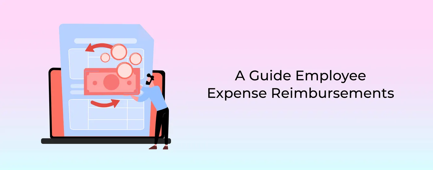 A Guide Employee Expense Reimbursements
