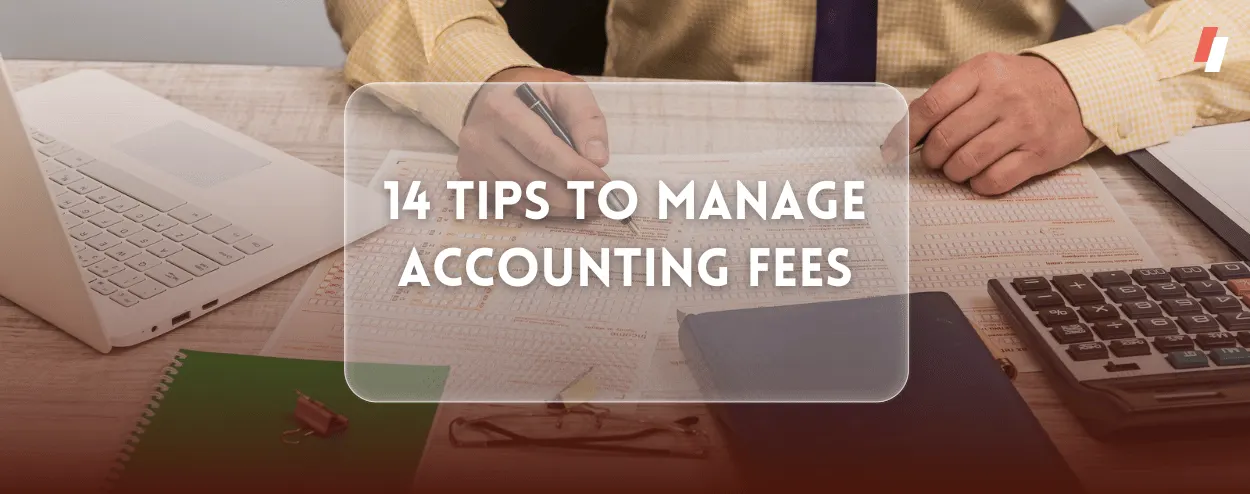 Tips to Manage Accounting Fees