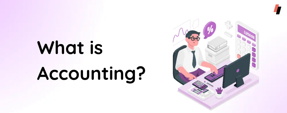 What is accounting?