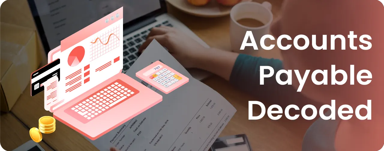 Accounts Payable: Meaning, Process, Examples & Formula