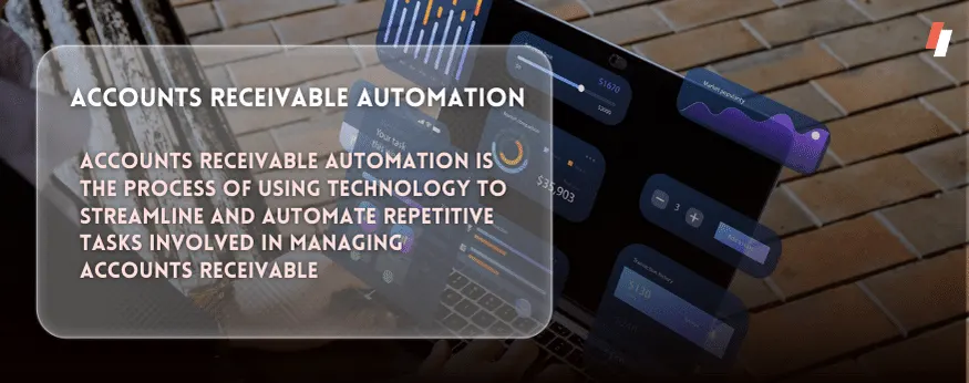 Accounts Receivable Automation