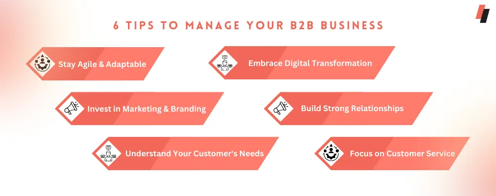 6 Tips to Manage Your B2B Business