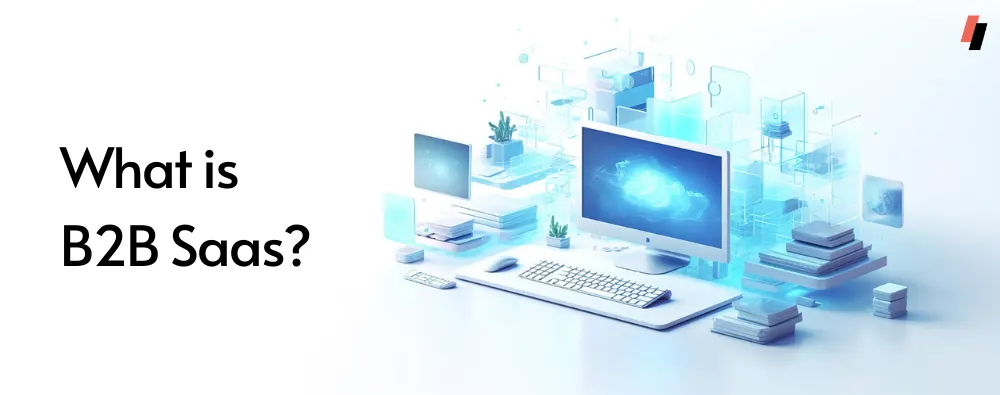 What is B2B Saas