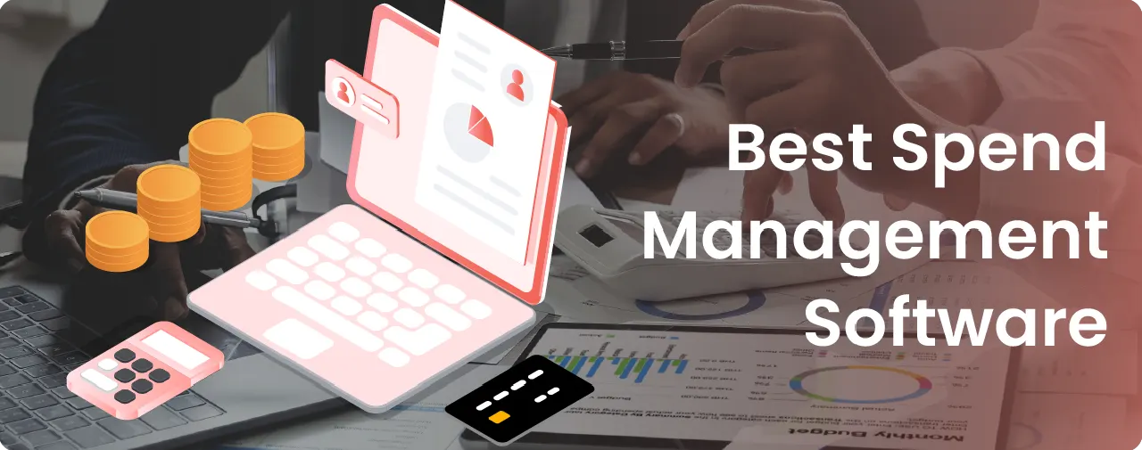 Best Spend Management Software: A Deep Dive