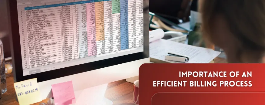 Importance of an efficient billing process highlighted with key benefits.