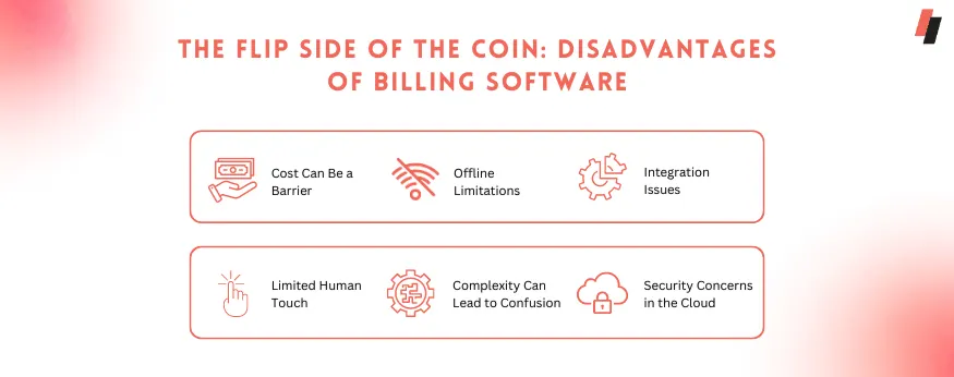 disadvantages of billing software