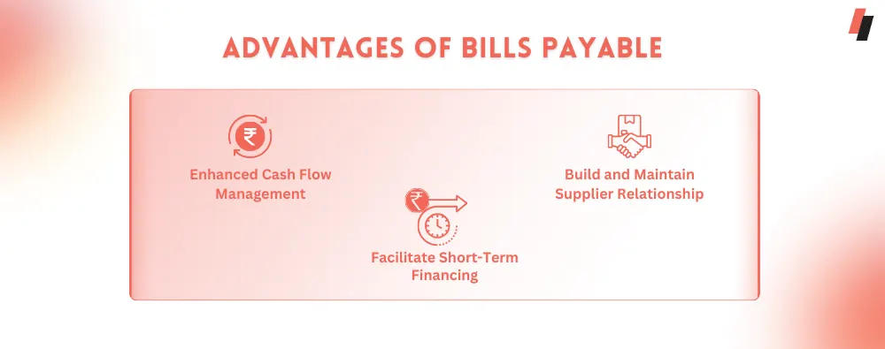 Advantages of Bills Payable