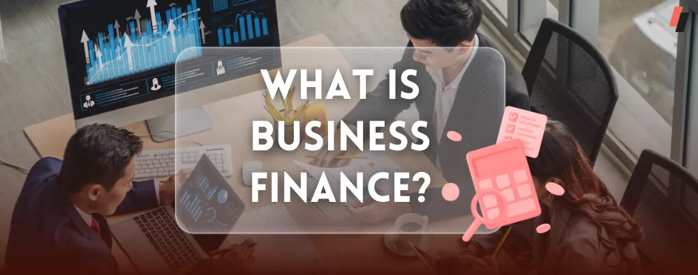 What is Business Finance