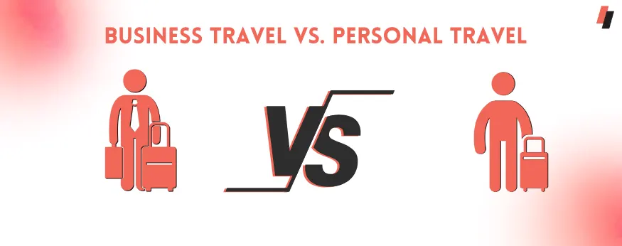 What is the difference between Business Travel and Personal Travel?