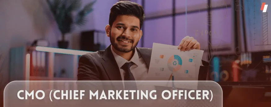 CMO, Chief Marketing Officer