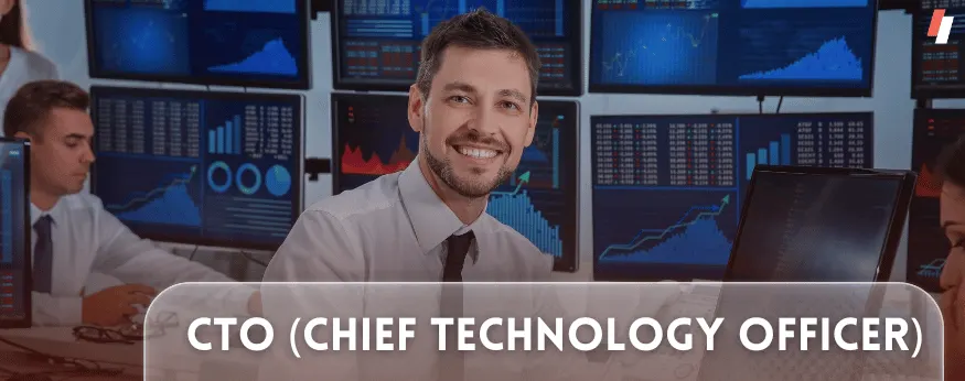 CFO, chief technology officer