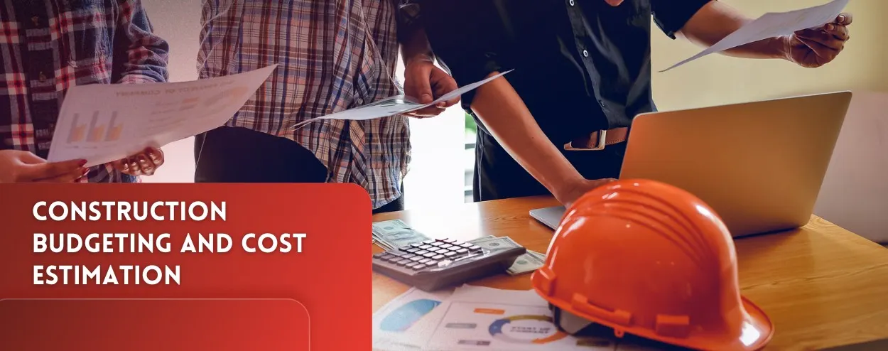 Construction budgeting and cost estimation.