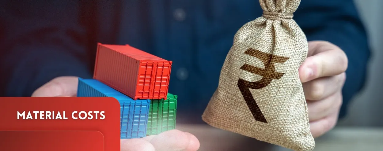 Material Costs