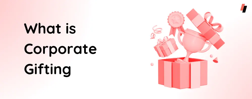 What is Corporate Gifting