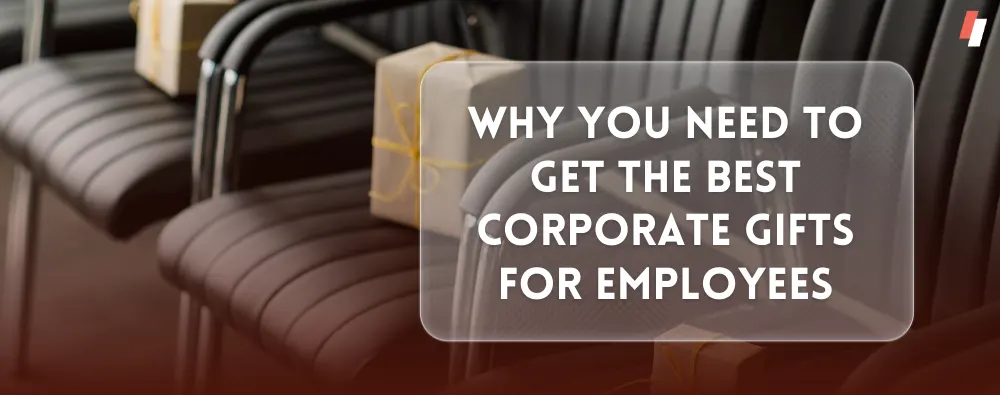 Best corporate gifts for Employees