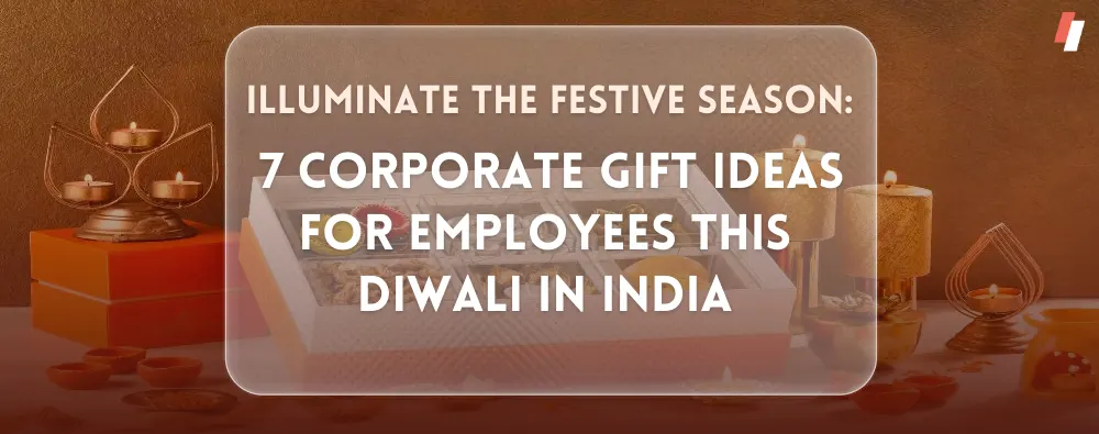 Corporate Gift Ideas for Employees this Diwali in India