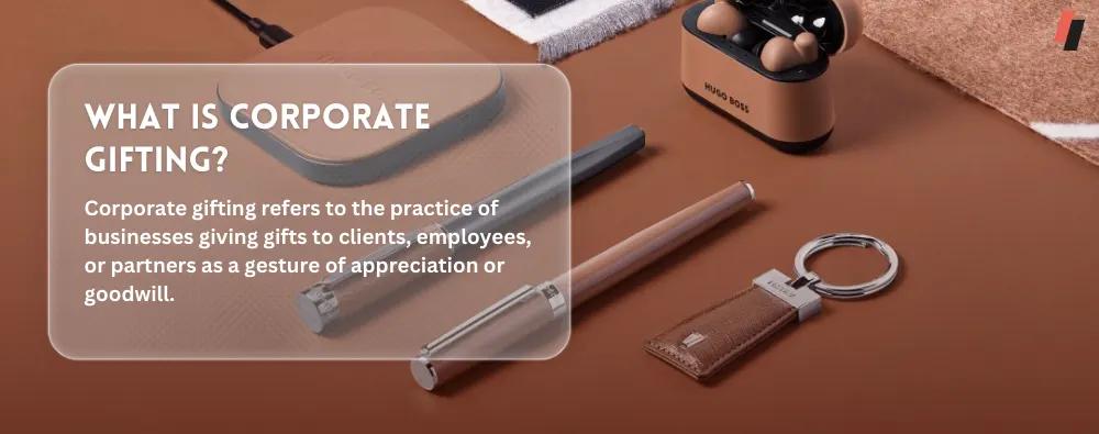 corporate gifting explained