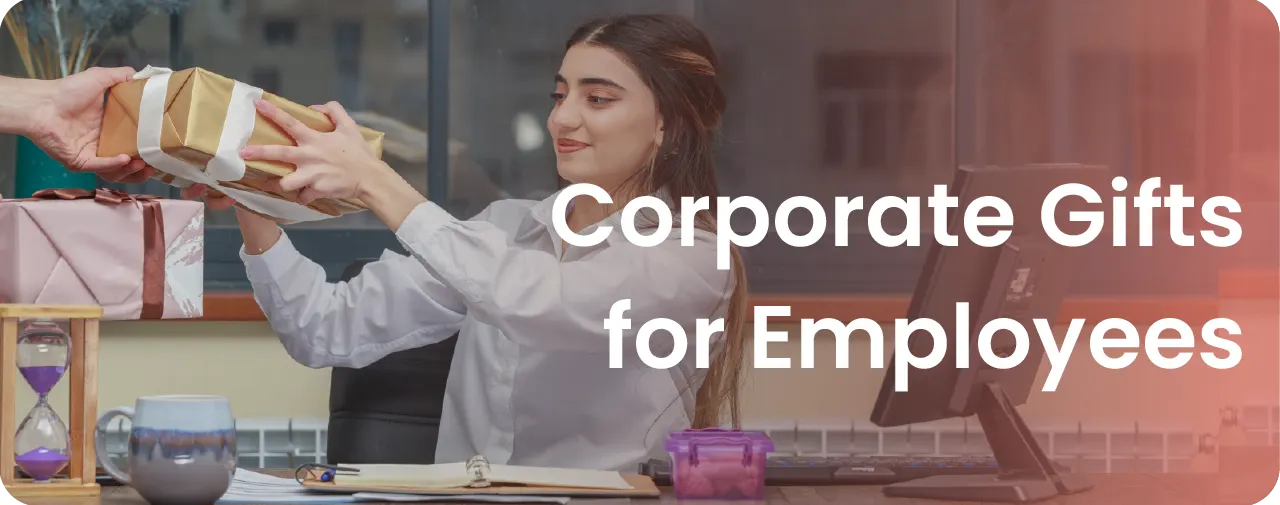 Corporate Gifts for Employees: Corporate Gifts & Corporate Gift Ideas for Employees