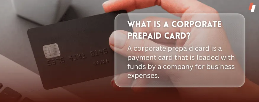 meaning of corporate cards and prepaid cards