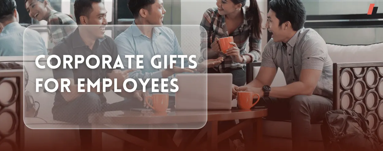 Corporate Gifts for Employees