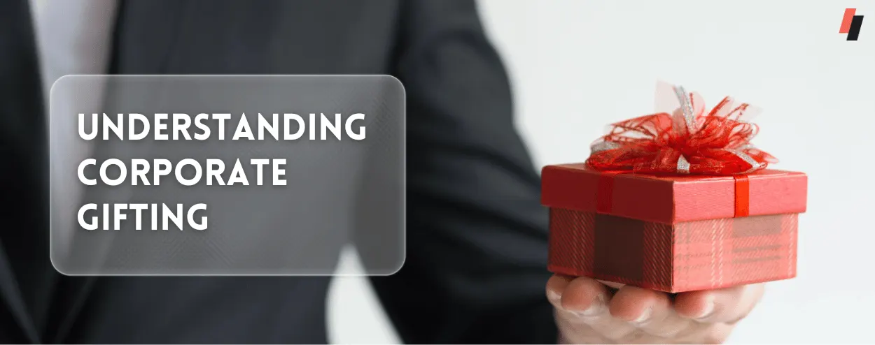 What is Corporate Gifting and Its Importance