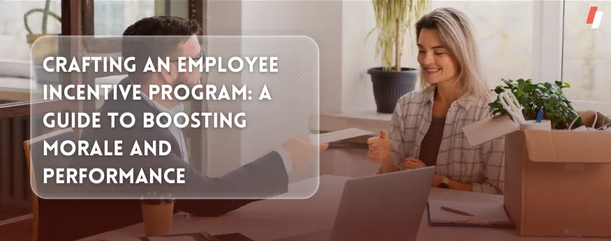 Crafting an Employee Incentive Program