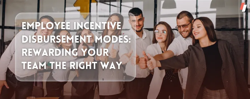 the right way to distribute Employee Incentives