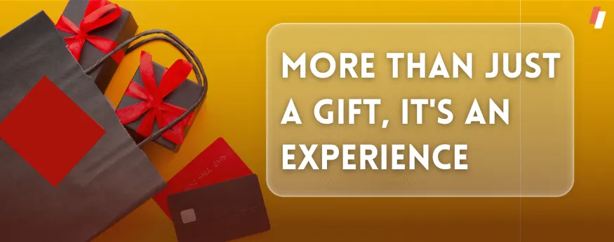 Gift card as an experience