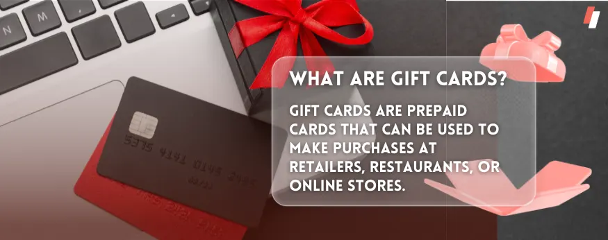 what are Gift Cards