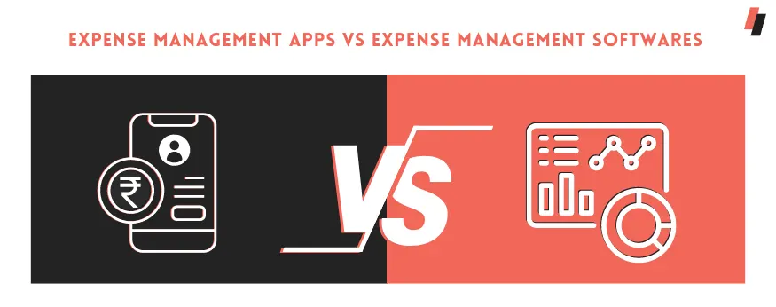 Difference between Expense Management Apps and Expense Management Softwares