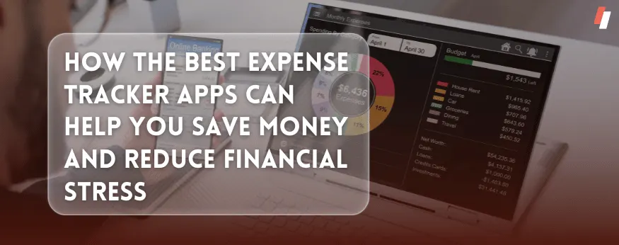 how best expense tracker apps can save time & money