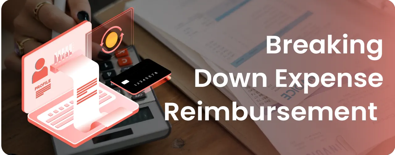A Guide to Simplify Your Employee Expense Reimbursement Process