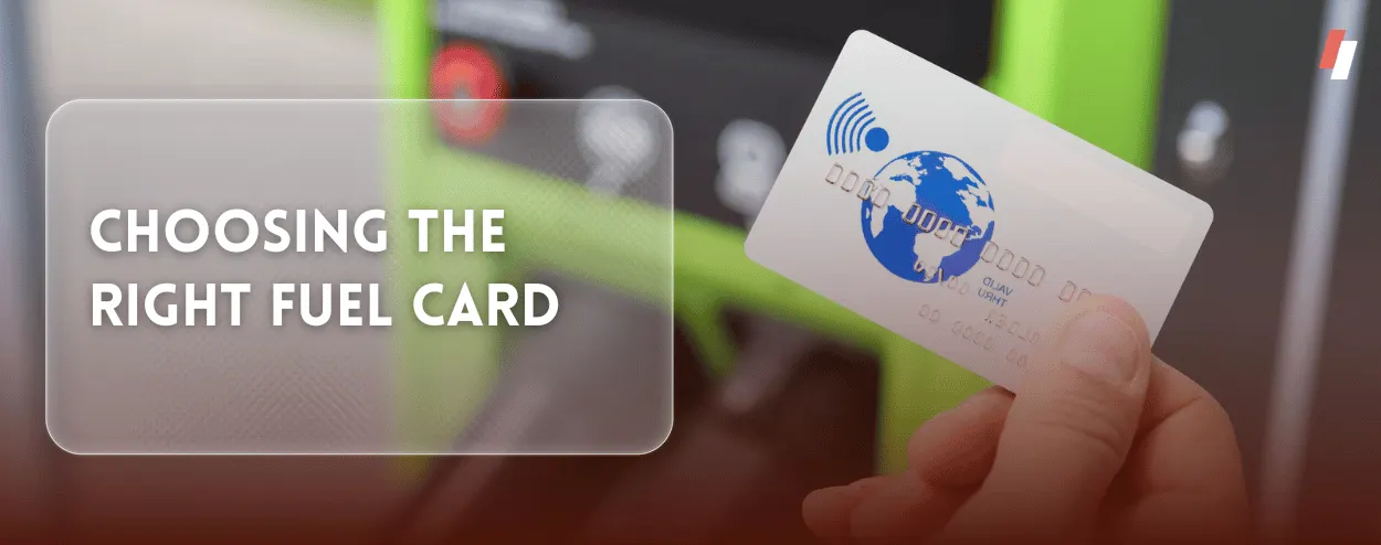 How to choose the right Fuel Card