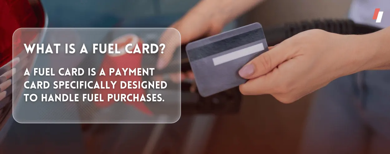 What is a Fuel Card?