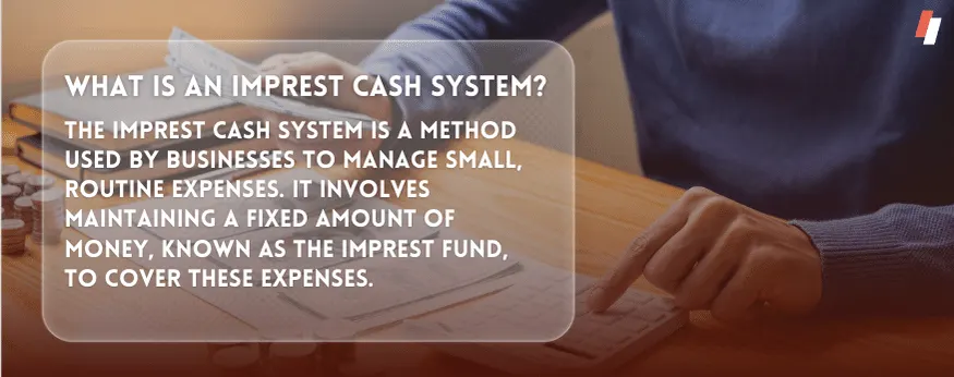 What Is an Imprest Cash System?