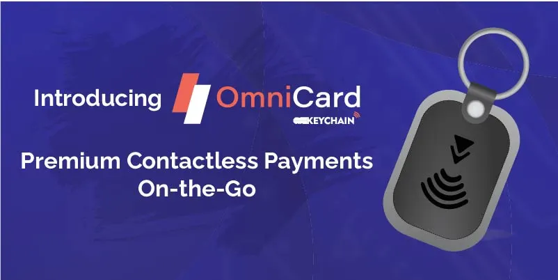 Introducing OmniCard Keychain – Premium Contactless Payments On-the-Go