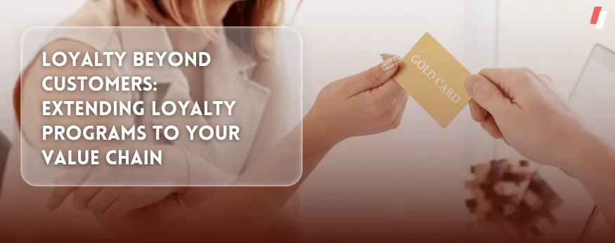 Loyalty Programs to Your Value Chain