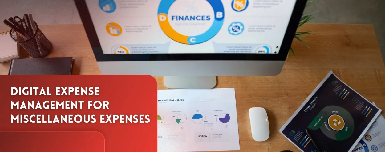 Digital Expense Management for Miscellaneous Expenses
