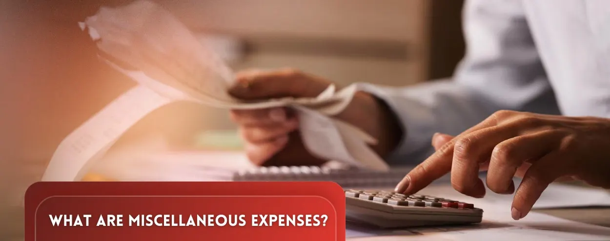 miscellaneous expenses and general and administrative expenses