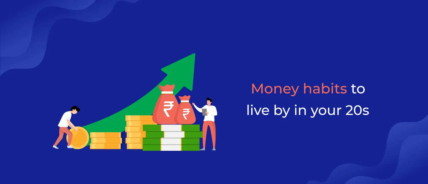 Money habits to live by in your 20s