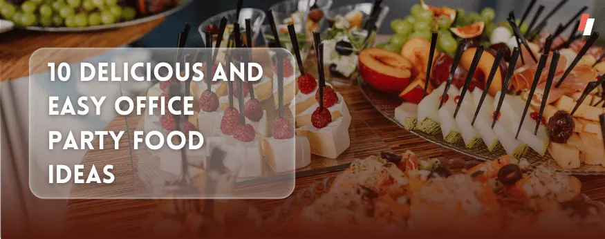 easy office party food ideas