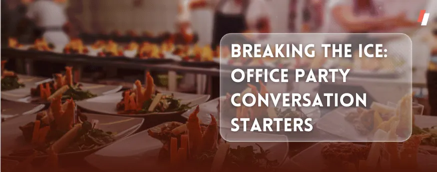 office party conversation starters