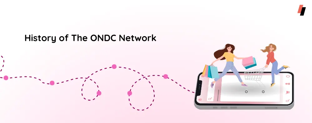 History of The ONDC Network