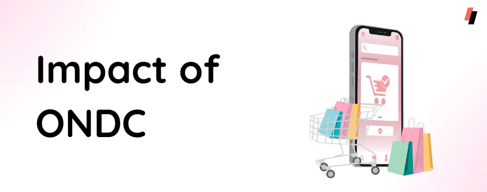 Impact of ONDC in India