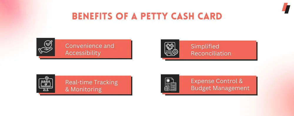 Benefits of a Petty Cash Card
