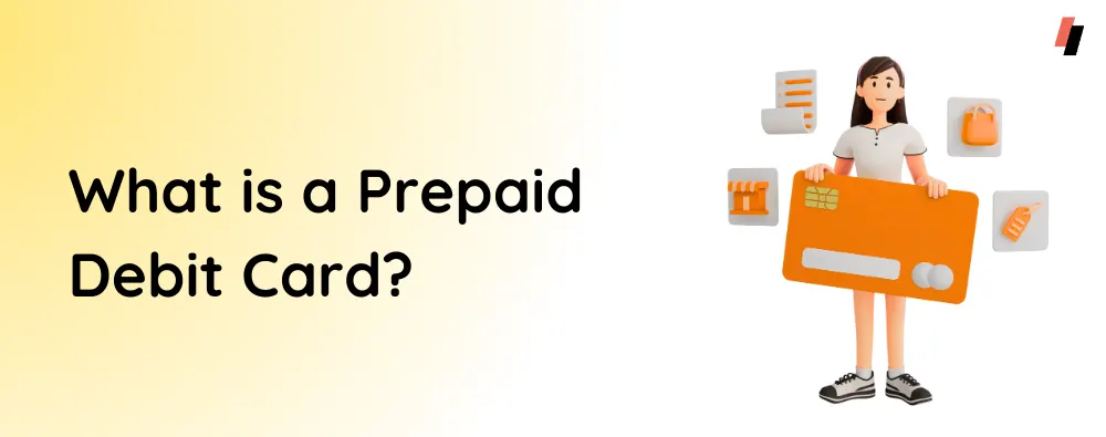 About Prepaid debit card