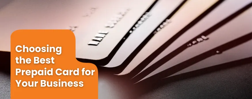 Choosing the Best Prepaid Card for Your Business