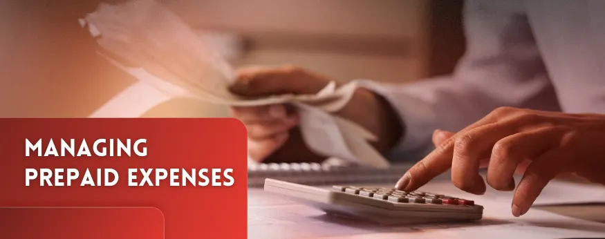 Managing Prepaid Expenses