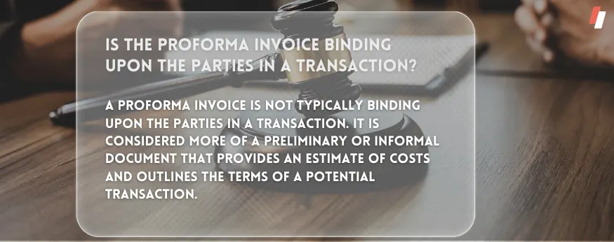 is Proforma Invoice a legal document,is a proforma invoice legally binding
